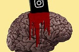 A graphic of a brain being stabbed with a phone displaying an instagram logo