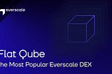 FlatQube — DEX Everscale Paling Populer