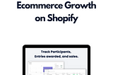 Sweepstakes Marketing for eCommerce Growth on Shopify