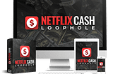 Unveiling the “Netflix Cash Loophole: