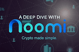 Noomi Debuts the Most Advanced Cryptocurrency Wallet on the Market, Improving on Existing Ones…