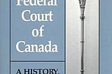 The Federal Court of Canada | Cover Image