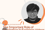 Digitalks #21: The Important Role of Illustrations in an Explainer Video