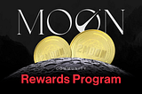 Introducing the MOON Community Rewards Program