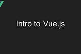 Wandering in Vue.js Garden