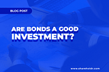 Make Money Over Time: Are I Bonds a Good Investment?