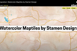 New Smithsonian Acquisition: Watercolor Maptiles by Stamen Design