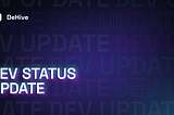 DeHive DevUpdate — 07.12.22