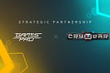 GamesPad Is Announcing a Strategic Partnership with Cryowar