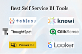 Choosing the Best Self Service BI Tool for Your Team