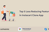 Top 5 Loss Reducing Features In Instacart Clone App