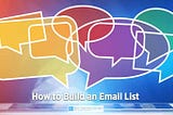 How to Build an Email List
