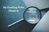 My Funding Picks For Last Week (W1)