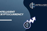 INTELLIGENT CRYPTOCURRENCY