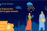 The Future For Halal Crypto-Assets