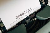 Why You Should Quit Caring About Deadlines