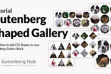 How to add CSS shapes to Gutenberg WordPress Gallery Block?