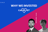 Why We Invested In Caralyst Health