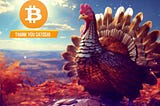 I’m Thankful for Bitcoin