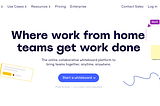 MIRO : Where Remote Teams Get Work Done