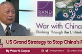 https://philbrics.com/2022/02/10/us-grand-strategy-to-stop-chinas-rise/