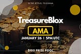 Transcript: Treasure Blox AMA with Jetfuel January 26th at 5 PM UTC