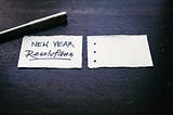 Writing New Years Resolutions 101