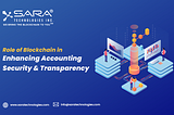 Role of Blockchain in Enhancing Accounting Security and Transparency