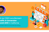 Meet our CMO Luca Borreani at Traffic & Conversion Summit 2019 in California