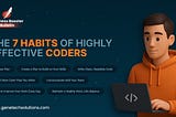 The 7 Habits of Highly Effective Coders