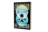 The cover of the novel LIBERATION has a black background with LIBERATION in green letters. At the center is a blue eye, and there are two overlapping circles, the top one showing the Golden Gate Bridge, and the bottom showing a pod of orcas.