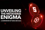 Unveiling the Metaverse Enigma: A Comparison of SAND and GALA