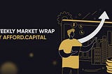 Market Wrap by Afford.Capital: #4