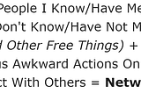 Myself plus people I know/have met + People I don’t know/have not met plus Free food (and other free things) plus Continuous