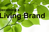 Changing of the Guard: From Building Longevity to Living Brands