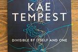 Review: Kae Tempest — Divisible By Itself and One