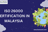 What are the Core requirements of ISO 26000 Certification in Malaysia?