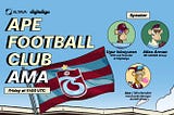 A Comprehensive Recap of the Ape Football Club Trabzonspor (AFCT) NFT Collection AMA