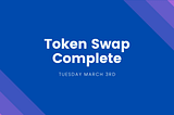 Xank Token Swap Complete