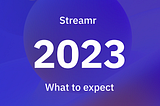 The Launch of the Streamr Network 1.0, ChatApp, Hub and more — what to expect in 2023