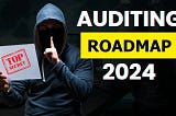 Become A Smart Contract Auditor — Smart Contract Auditing Roadmap 2023