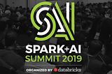 Our Spark + AI Summit 2019 Talks are Now Available Online