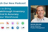 How to Bring Breakthrough Inventory Control & Accuracy to Your Warehouse — #1 Cloud Inventory®…
