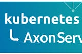 Revisiting Axon Server in Containers