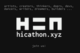 The Global Tezos and Hic Et Nunc Community Presents — HICATHON!