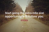 Skills that help you “go the extra mile”