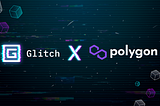 Glitch is joining forces with Polygon