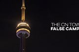 The CN Tower’s FalseCampaign