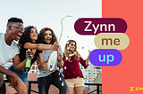 Calling All Creators! Zynn me up!