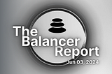 The Balancer Report